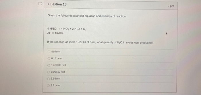Solved Question 13 3 pts Given the following balanced | Chegg.com