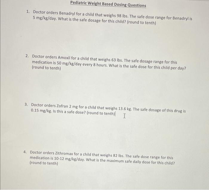 Pediatric Weight Based Dosing Questions