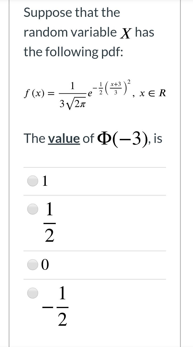 Solved Suppose that the random variable X has the following | Chegg.com