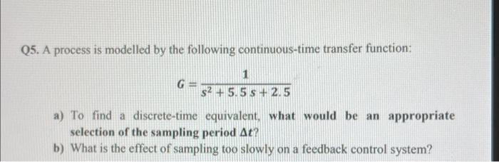 Solved Q5. A process is modelled by the following | Chegg.com