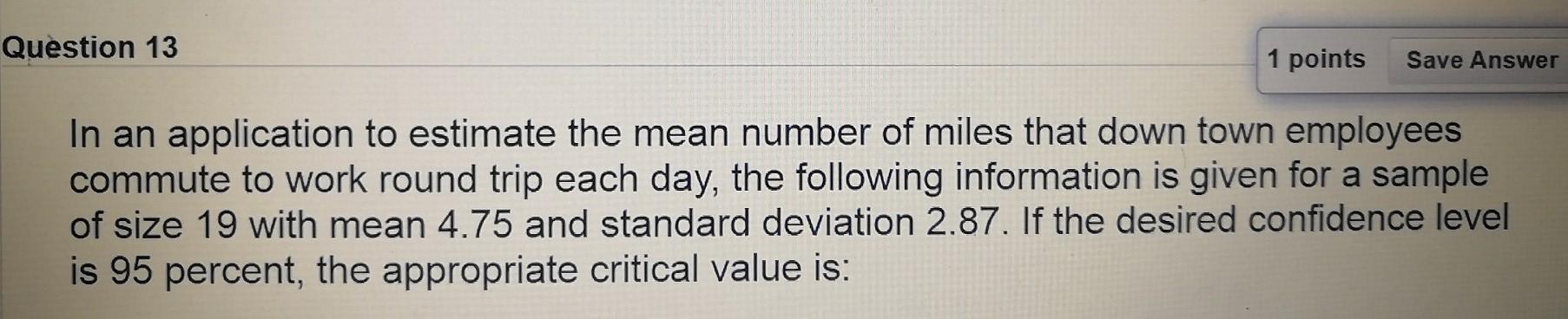 Solved Question 13 1 points Save Answer In an application to | Chegg.com