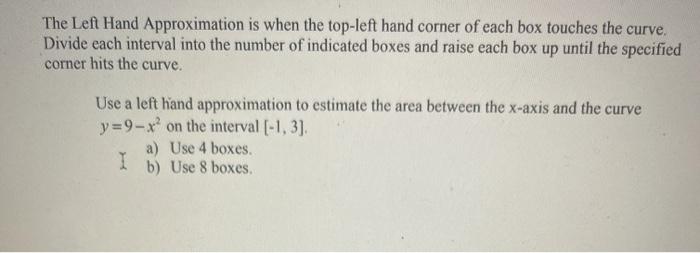 Solved The Left Hand Approximation is when the top-left hand | Chegg.com