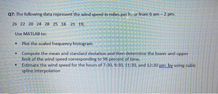 Solved Q7: The following data represent the wind speed in | Chegg.com