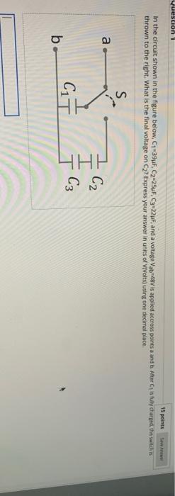 Solved Question 1 15 points In the circuit shown in the | Chegg.com