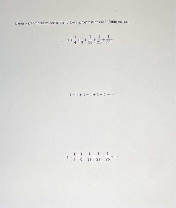 Solved Using Sigma Notation Write The Following Expressions