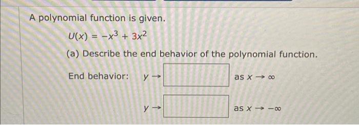 Solved A Polynomial Function Is Given U X X³ 3x² A