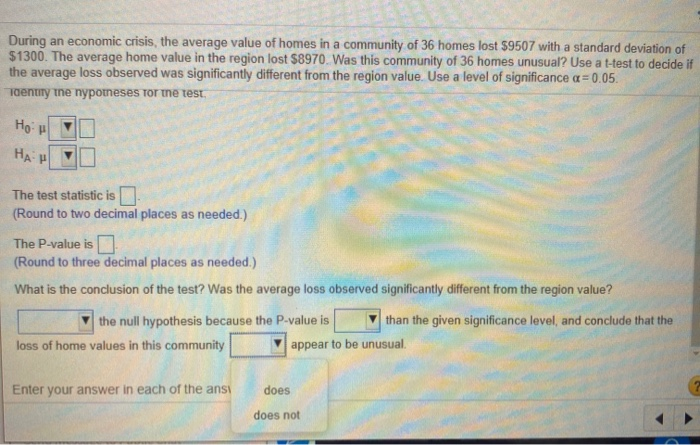 solved-during-an-economic-crisis-the-average-value-of-homes-chegg