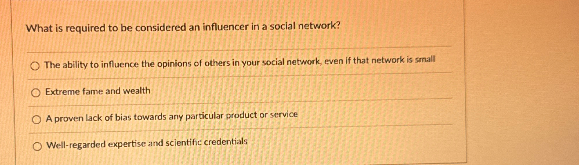 Solved What is required to be considered an influencer in a | Chegg.com