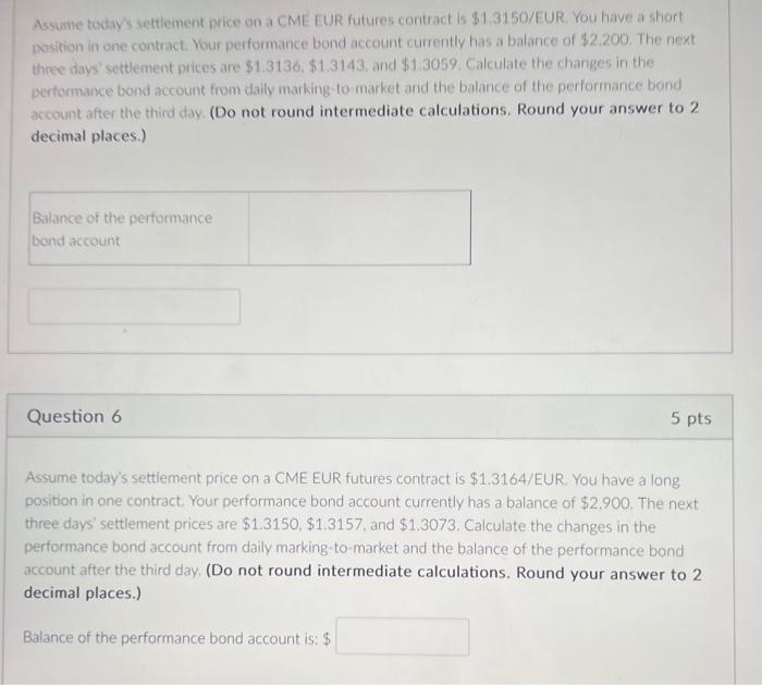 Solved Assume today's settlement price on a CME EUR futures | Chegg.com