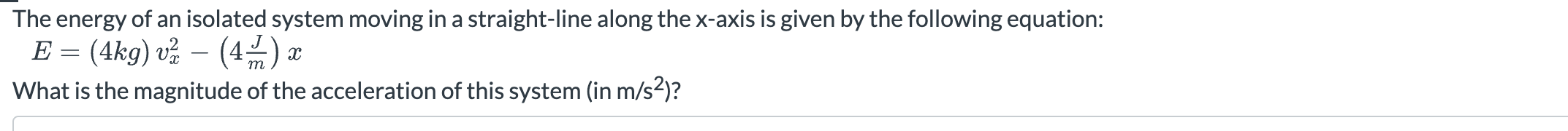 Solved The energy of an isolated system moving in a | Chegg.com