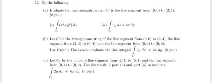 Solved (a) Evaluate the line integrals, where C1 is the line | Chegg.com