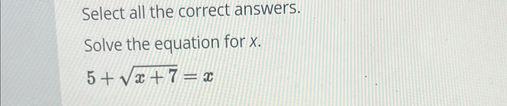 Solved Select all the correct answers.Solve the equation for | Chegg.com