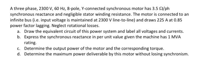 Solved A three phase, 2300 V, 60 Hz, 8-pole, Y-connected | Chegg.com