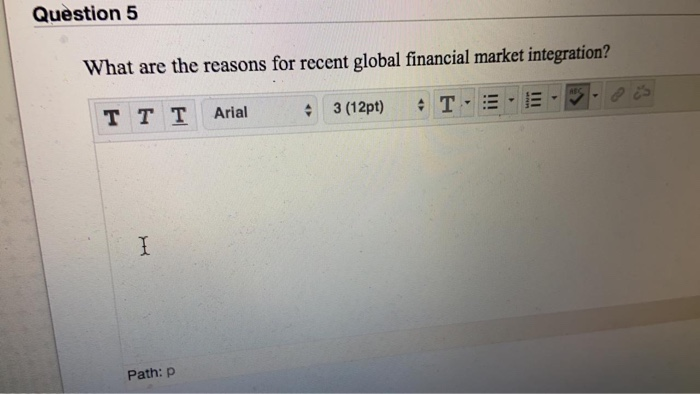 Solved Question 5 What are the reasons for recent global | Chegg.com
