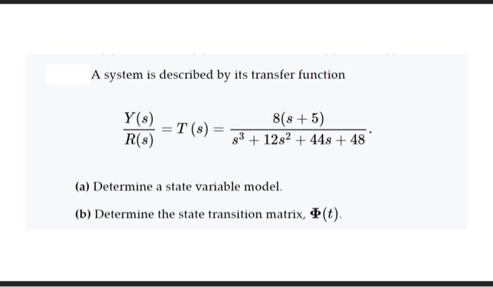 Solved A system is described by its transfer function | Chegg.com