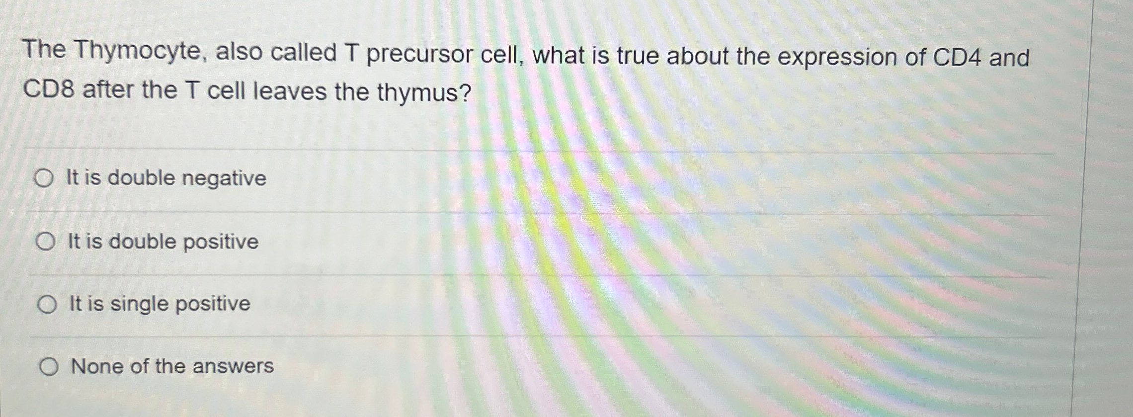 Solved The Thymocyte Is Also Called T Precursor Cell What Chegg Com