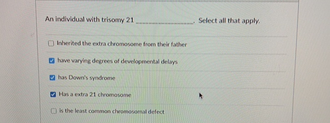 Solved An Individual With Trisomy 21 Q, - ﻿select All That 