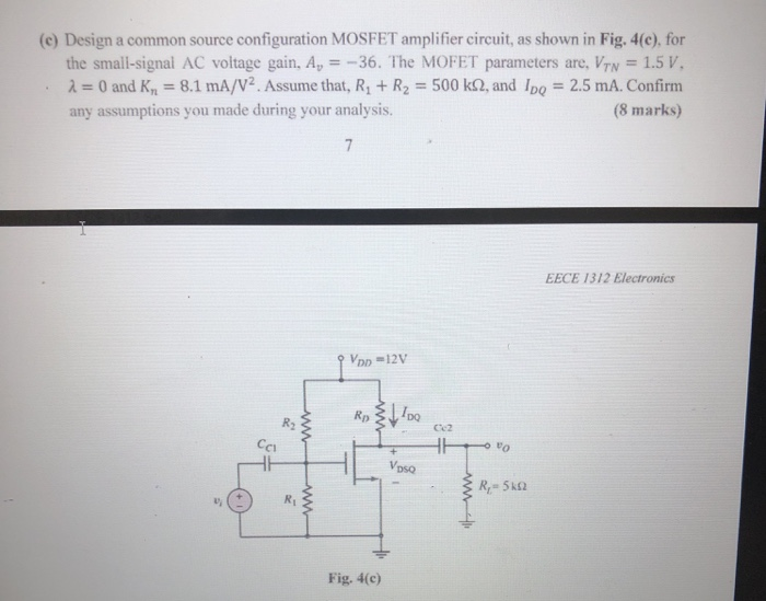 Solved (e) Design a common source configuration MOSFET | Chegg.com