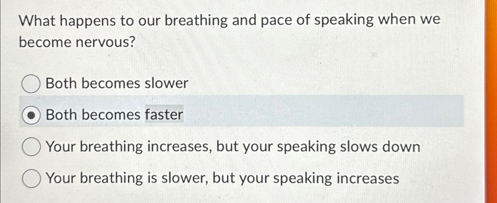 Solved What happens to our breathing and pace of speaking | Chegg.com