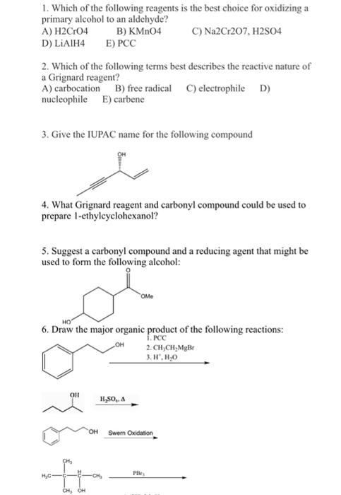 Solved 1. Which of the following reagents is the best choice | Chegg.com