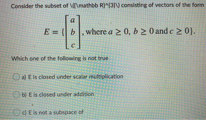 Solved Consider The Subset Of Mathbb R 3 Consist Chegg Com