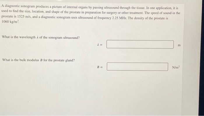 Solved A diagnostic sonogram produces a picture of internal | Chegg.com