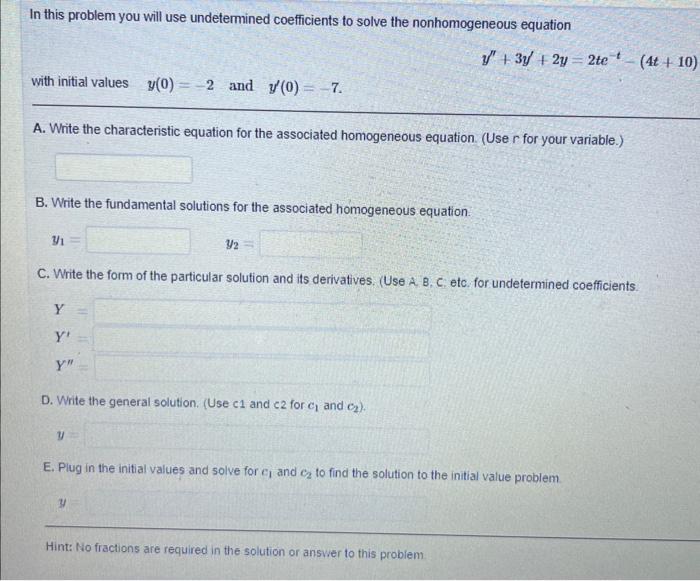 Solved In this problem you will use undetermined | Chegg.com