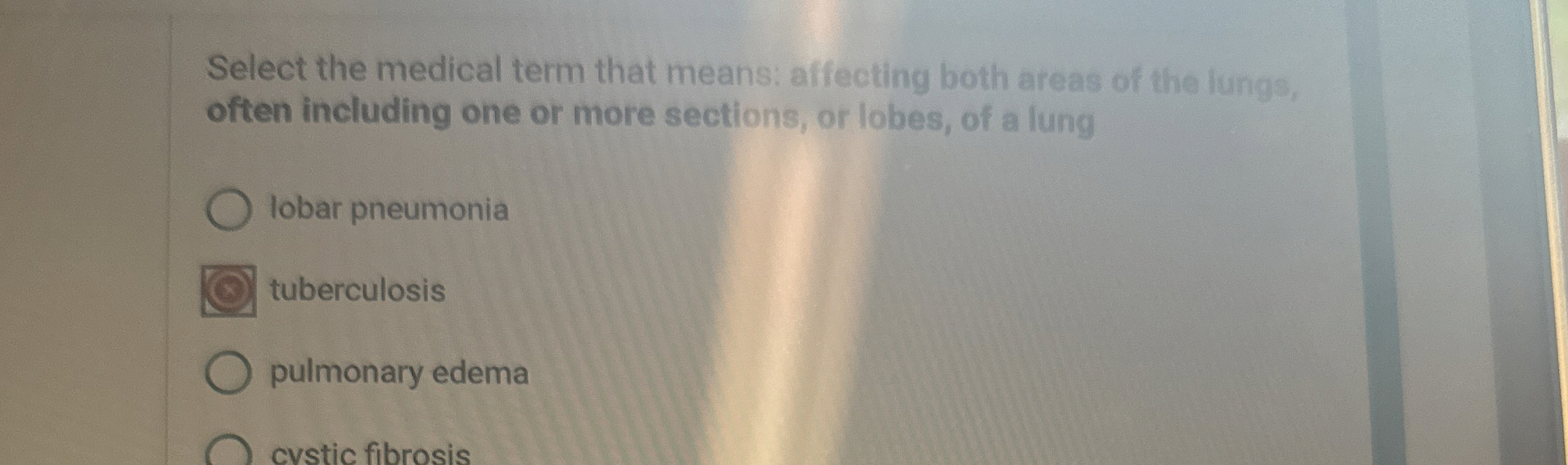 Solved Select the medical term that means affecting both