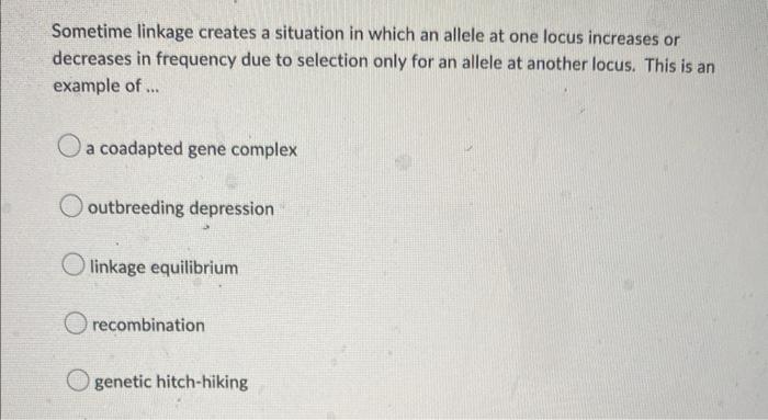 Solved Which of the following is most likely to show a | Chegg.com