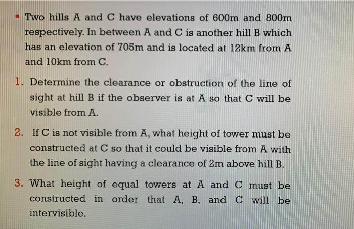 Solved Two Hills A And C Have Elevations Of 600m And 800m | Chegg.com