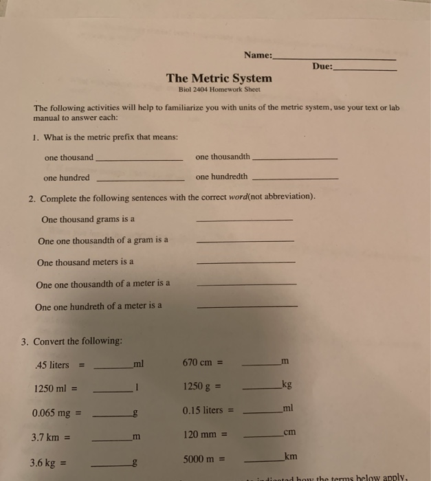 Solved Name: Due: The Metric System Biol 2404 Homework Sheet | Chegg.com
