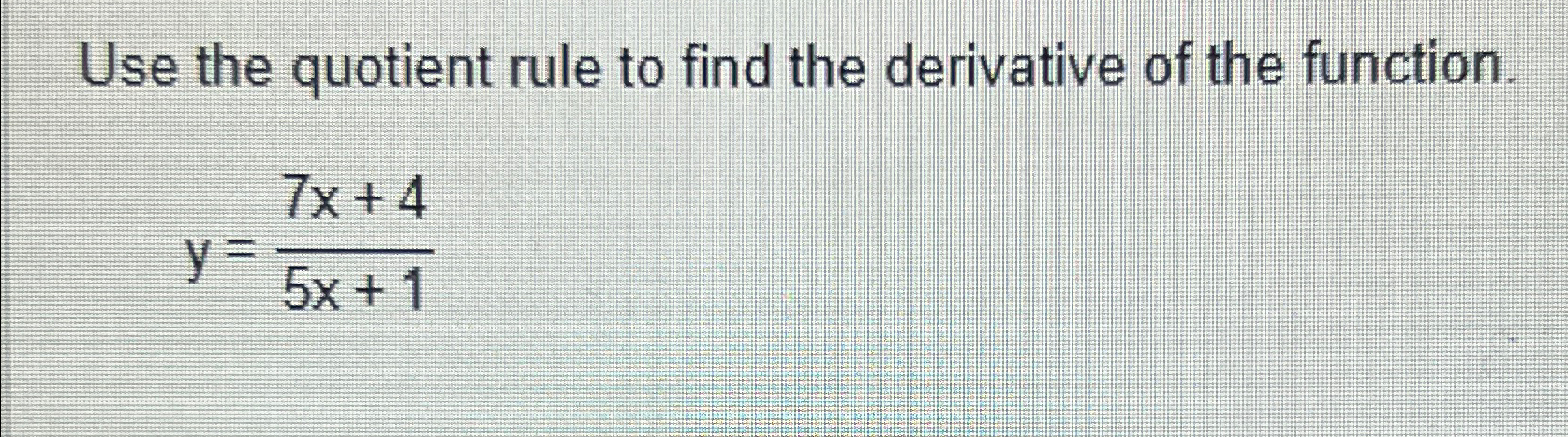 Solved Use the quotient rule to find the derivative of the | Chegg.com