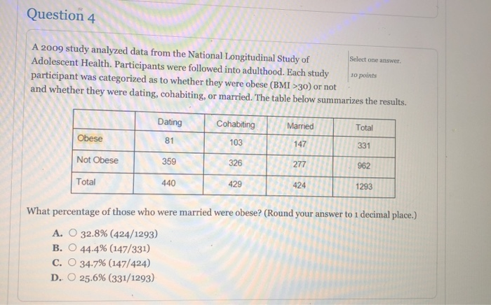 Solved Question 4 Select one answer A 2009 study analyzed | Chegg.com