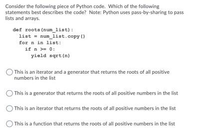 Solved Consider the following piece of Python code. Which of | Chegg.com