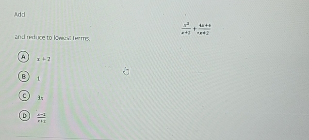 Solved Addand reduce to lowest | Chegg.com