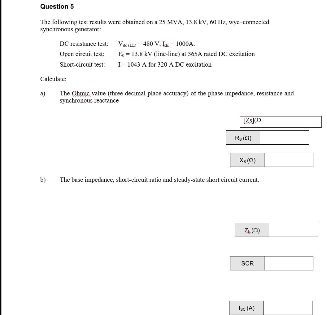 Solved Question 5 The following test results were obtained | Chegg.com