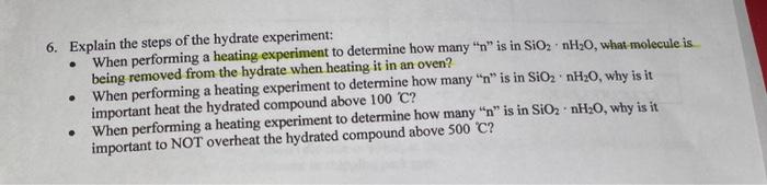 Solved 6. Explain the steps of the hydrate experiment: - | Chegg.com