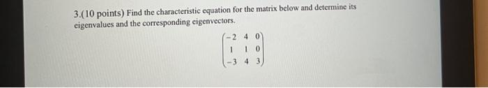 Solved 3.(10 points) Find the characteristic equation for | Chegg.com