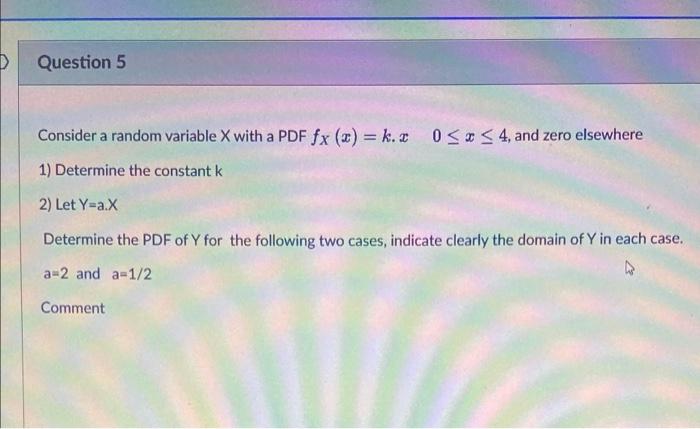 Solved Question 5 Consider a random variable X with a PDF fx | Chegg.com