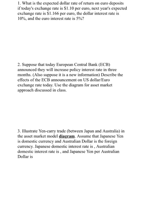 Solved 1. What is the expected dollar rate of return on euro