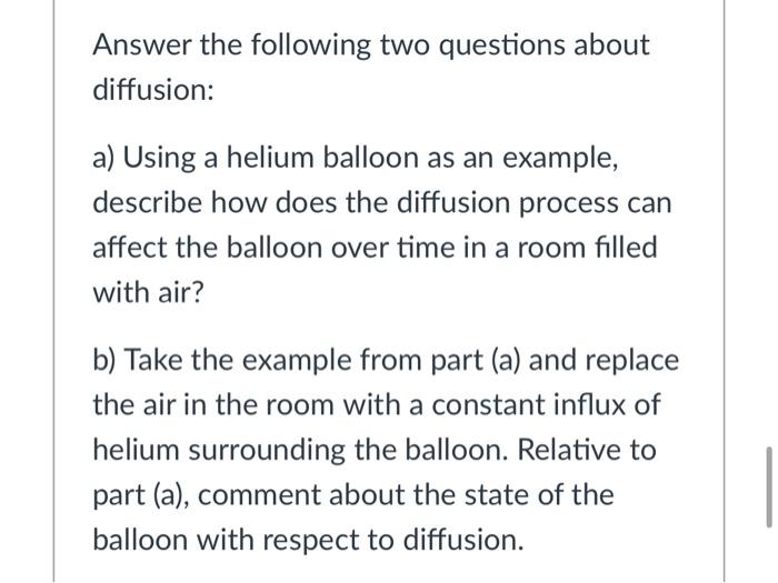 Solved Answer the following two questions about diffusion: | Chegg.com