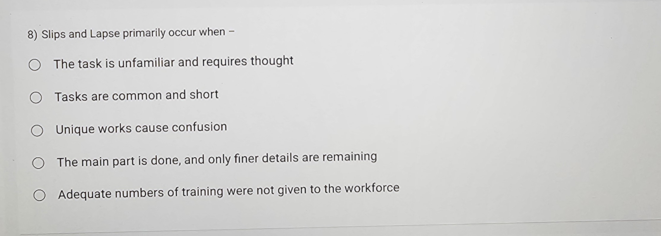 Solved Slips and Lapse primarily occur whena.The task is