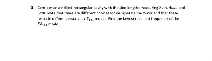 Solved 3. Consider an air-filled rectangular cavity with the | Chegg.com