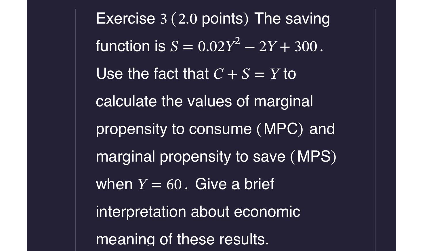 Solved Exercise 3 (2.0 ﻿points) ﻿The Saving Function Is | Chegg.com