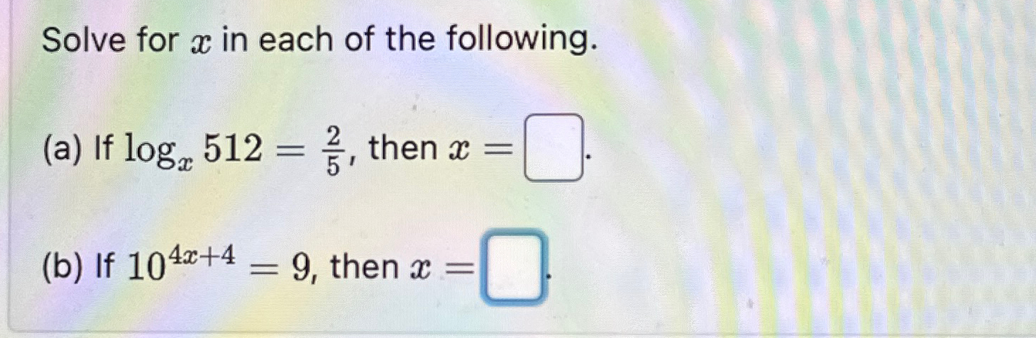 Solved Solve for x ﻿in each of the following.(a) ﻿If | Chegg.com