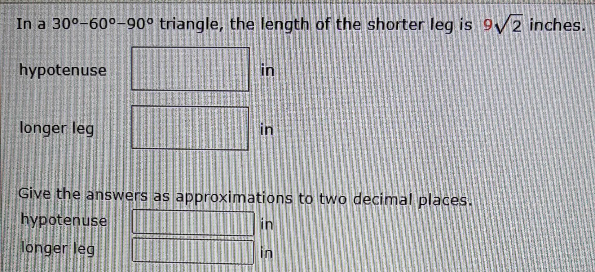 Solved In a 30∘−60∘−90∘ triangle, the length of the shorter | Chegg.com