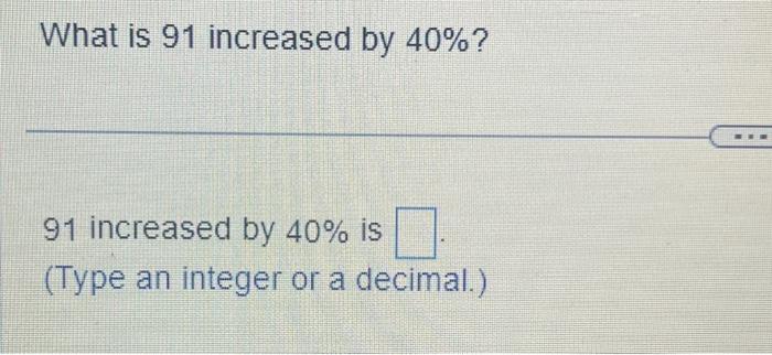 if 40 is increased by 30 what is the new amount