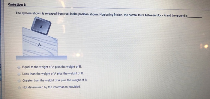 Solved Question 8 The system shown is released from rest in | Chegg.com