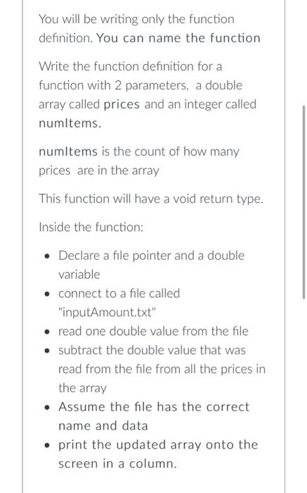 Solved You will be writing only the function definition. You | Chegg.com