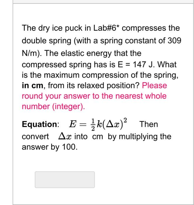 Solved The dry ice puck in Lab\6* compresses the double